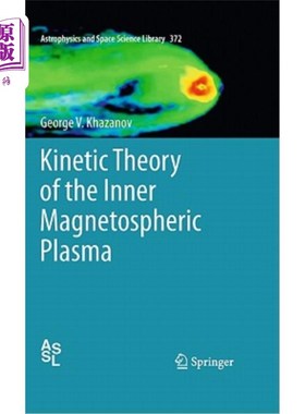 海外直订Kinetic Theory of the Inner Magnetospheric Plasma 磁层内等离子体的动力学理论