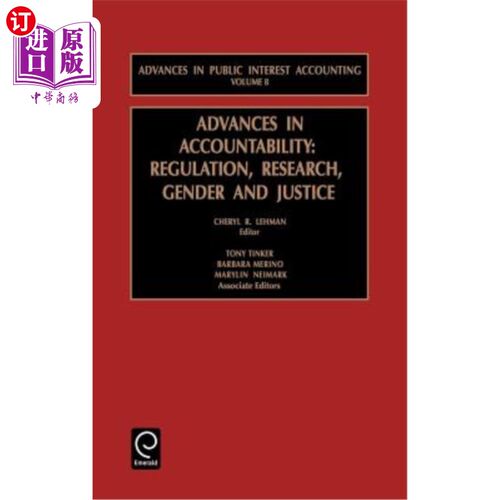 海外直订Advances in Accountability: Regulation, Research, Gender and Justice 问责方面的进展：监管、研究、性别和司法