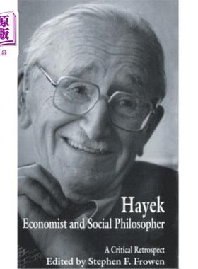 海外直订Hayek: Economist and Social Philosopher: A Critical Retrospect 哈耶克：经济学家和社会哲学家：批判性回顾