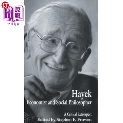海外直订Hayek: Economist and Social Philosopher: A Critical Retrospect 哈耶克：经济学家和社会哲学家：批判性回顾