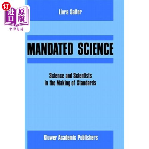 海外直订医药图书Mandated Science: Science and Scientists in the Making of Standards: Science and 授权科学:制定标准