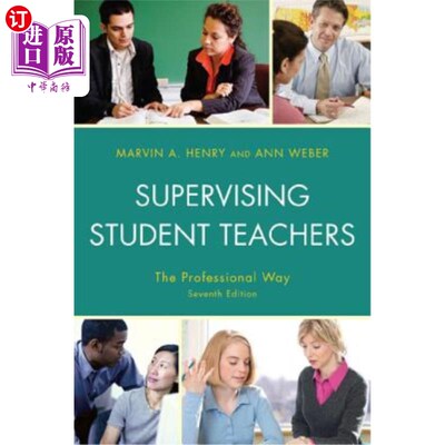 海外直订Supervising Student Teachers: The Professional Way 指导学生教师：专业方式，第七版