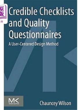 海外直订Credible Checklists and Quality Questionnaires: A User-Centered Design Method 可靠的检查表和质量调查问卷：