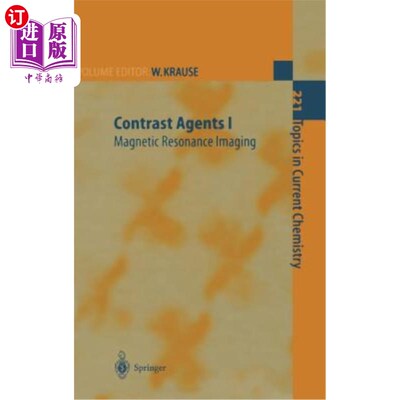 海外直订Contrast Agents I: Magnetic Resonance Imaging 对比剂I：磁共振成像