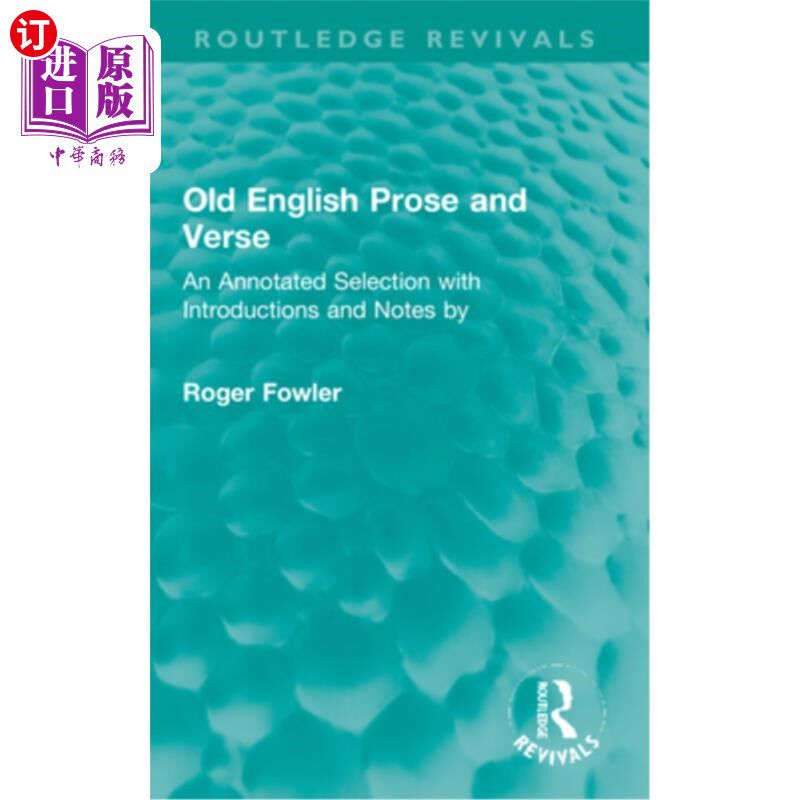 海外直订Old English Prose and Verse: An Annotated Selection with Introductions and Notes 古英语散文和诗歌:带有介绍