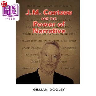 the Power 海外直订J.M. J.M.库切和叙事 and Narrative 力量 Coetzee