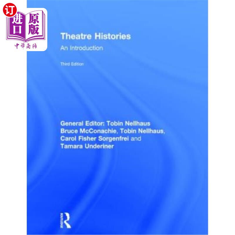 海外直订Theatre Histories: An Introduction 戏剧历史:简介