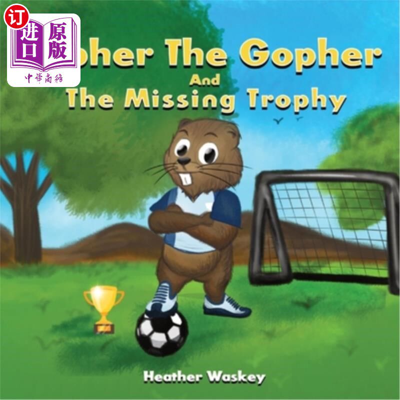 海外直订Topher the Gopher and the Missing Trophy 田鼠陶福和丢失的奖杯