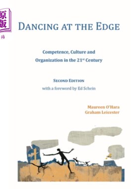 海外直订Dancing at the Edge: Competence, Culture and Organization in the 21st Century 《在边缘起舞:21世纪的能力、文