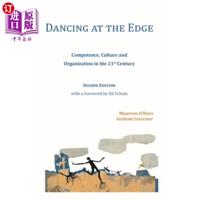 海外直订Dancing at the Edge: Competence, Culture and Organization in the 21st Century 《在边缘起舞:21世纪的能力、文