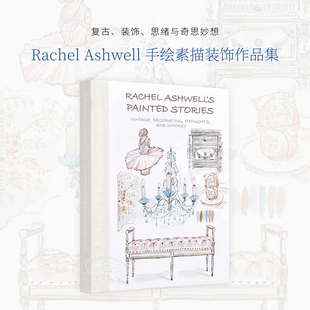 水彩绘画作品集 进口艺术 雷切尔阿什维尔 Stories Ashwell Painted 中商原版 预售 彩绘故事 Rachel