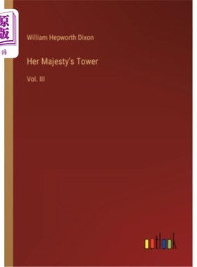 海外直订Her Majesty's Tower: Vol. III 女王塔:卷三