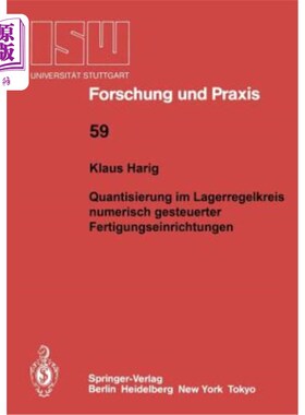 海外直订Quantisierung Im Lageregelkreis Numerisch Gesteuerter Fertigungseinrichtungen 数量