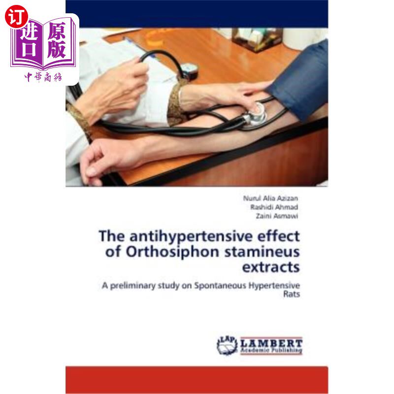 海外直订医药图书The antihypertensive effect of Orthosiphon stamineus extracts 雄蕊正虹吸管提取物的降压作用