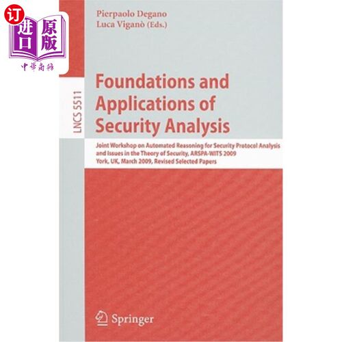 海外直订Foundations and Applications of Security Analysis: Joint Workshop on Automated R