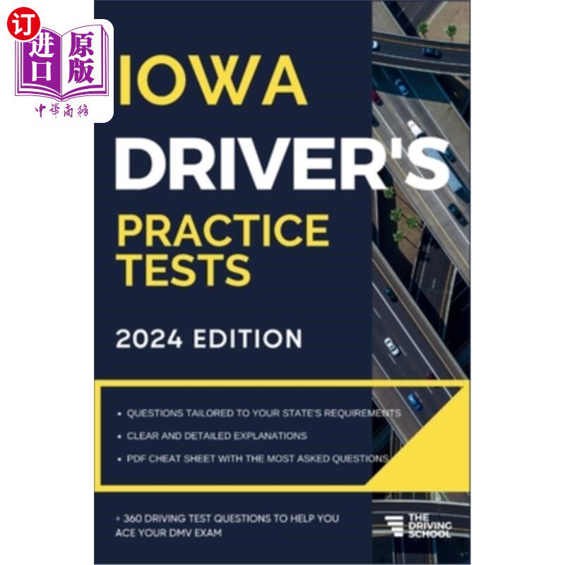 海外直订Iowa Driver's Practice Tests: + 360 Driving Test Questions To Help You Ace Your  爱荷华州司机的实践测试：+