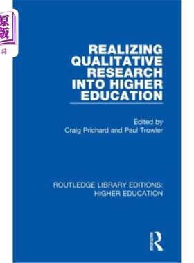 海外直订Realizing Qualitative Research into Higher Education 在高等教育中实现定性研究
