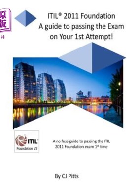 海外直订Itil @011 Foundation - Pass Your Exam 1st Time!: A Simple, Effective Guide to Pa ITIL @ 011