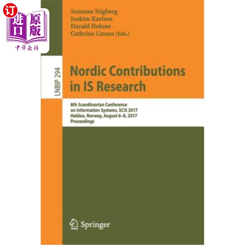 海外直订Nordic Contributions in Is Research: 8th Scandinavian Conference on Information  北欧对信息系统研究的贡献：