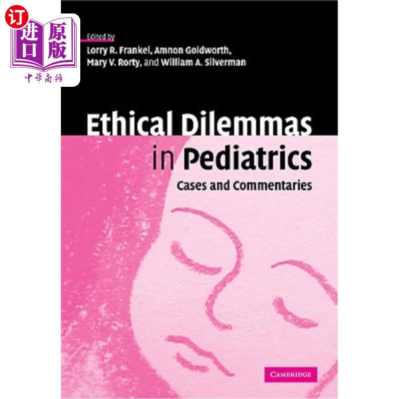 海外直订医药图书Ethical Dilemmas in Pediatrics: Cases and Commentaries 儿科的伦理困境:案例与评论