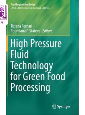 海外直订High Pressure Fluid Technology for Green Food Processing 绿色食品加工的高压流体技术