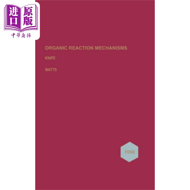 现货 有机反应机理 1998 Organic Reaction Mechanisms 1998 英文原版 A. Knipe 中商原版