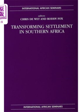 海外直订Transforming Settlement in Southern Africa 南非住区的转变