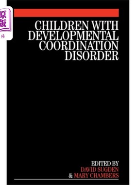 海外直订医药图书Children with Developmental Coordination Disorder 发展性协调障碍儿童
