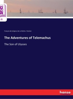 海外直订The Adventures of Telemachus: The Son of Ulysses 忒勒马科斯历险记:尤利西斯之子