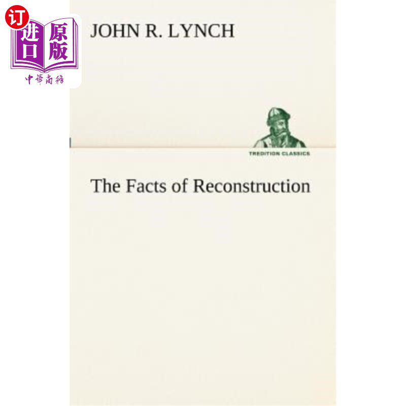 海外直订The Facts of Reconstruction 重建的事实