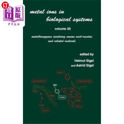 海外直订Metal Ions in Biological Systems: Metalloenzymes Involving Amino Acid-Residue an 生物系统中的金属离子：涉及