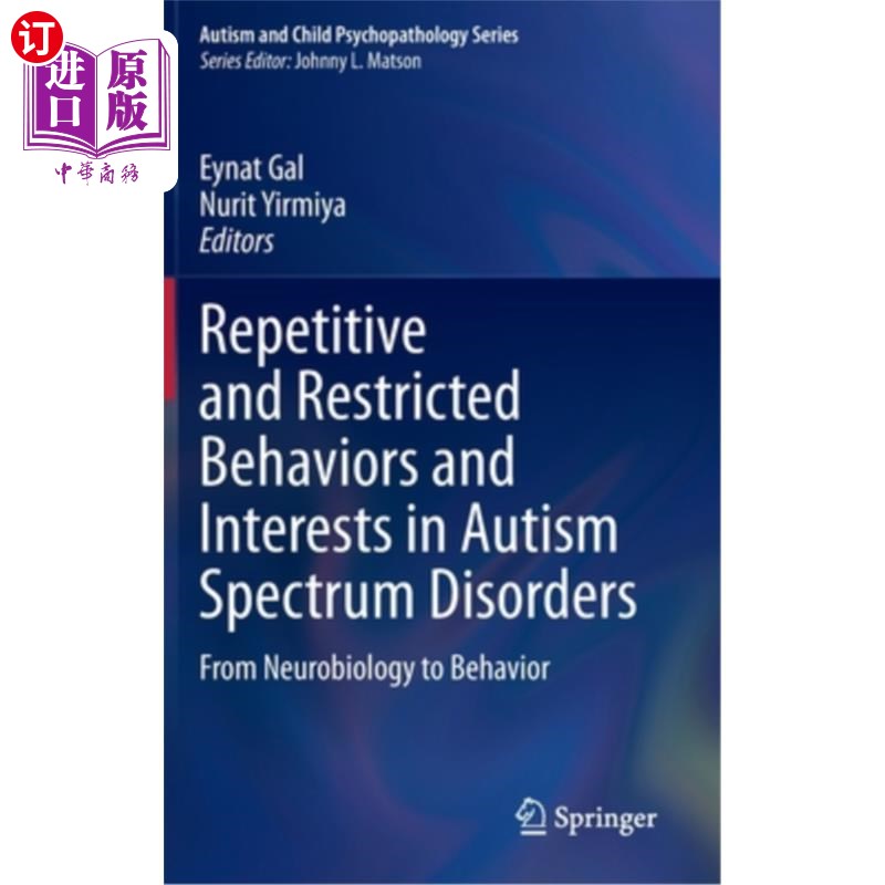 海外直订Repetitive and Restricted Behaviors and Interests in Autism Spectrum Disorders:  自闭症谱系障碍的重复性和限