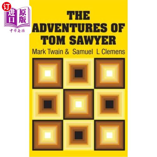海外直订The Adventures of Tom Sawyer 汤姆·索耶的历险记