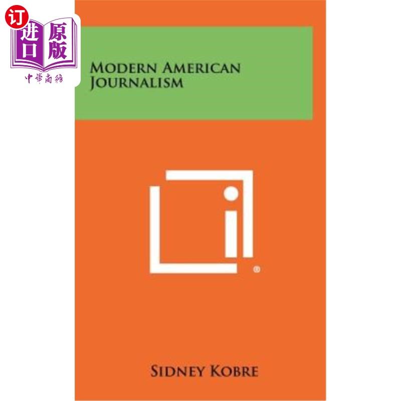 海外直订Modern American Journalism 现代美国新闻业