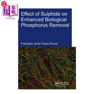 海外直订Effect of Sulphide on Enhanced Biological Phosphorus Removal 硫化物对强化生物除磷的影响