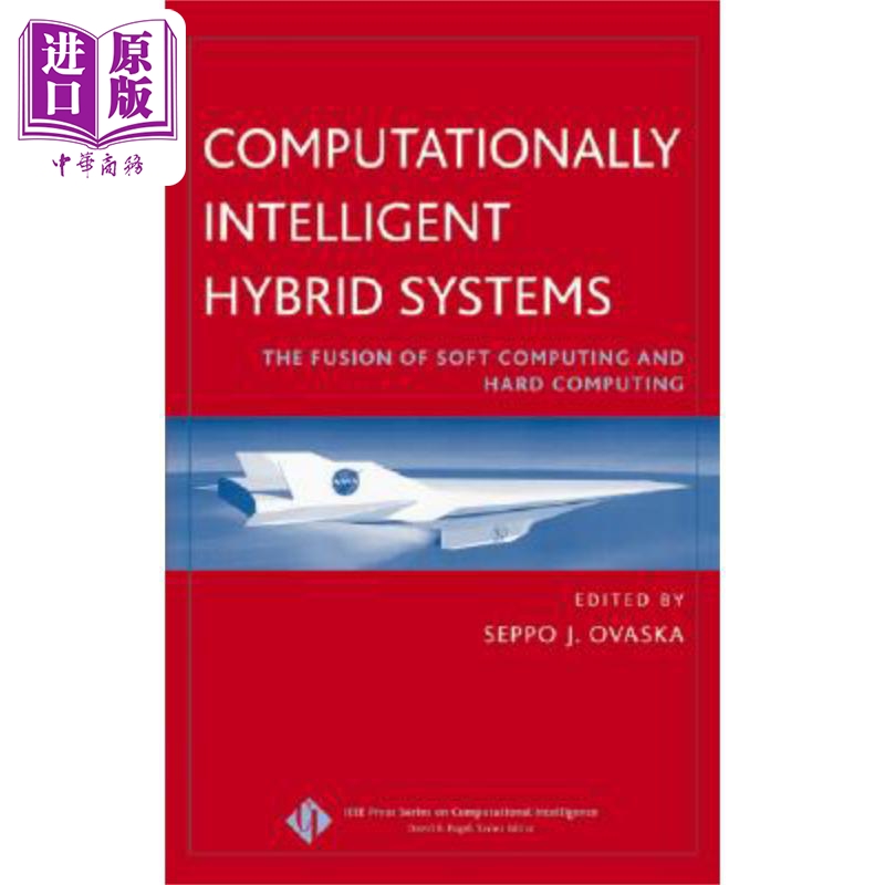 现货 计算智能混合系统 软计算与硬计算的融合 Intelligent Hybrid Systems 英文原版 Seppo Ovaska 中商原�