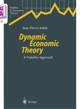 海外直订Dynamic Economic Theory: A Viability Approach 动态经济理论：一种可行性方法