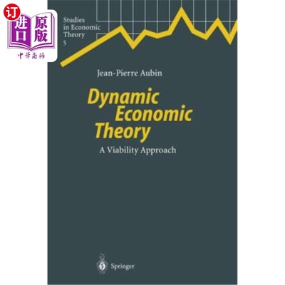 海外直订Dynamic Economic Theory: A Viability Approach 动态经济理论：一种可行性方法