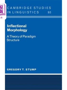 海外直订Inflectional Morphology: A Theory of Paradigm Structure 屈折形态学：一种范式结构理论