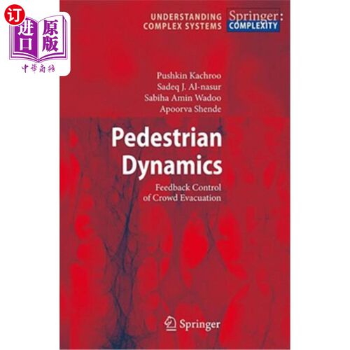 海外直订Pedestrian Dynamics: Feedback Control of Crowd Evacuation 行人动力学：人群疏散的反馈控制