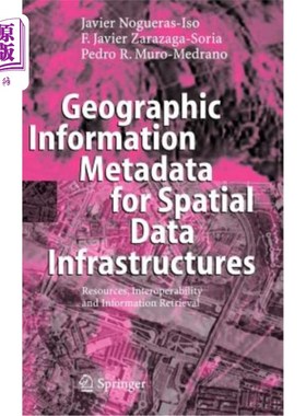 海外直订Geographic Information Metadata for Spatial Data Infrastructures: Resources, Int 空间数据基础设施的地理信息