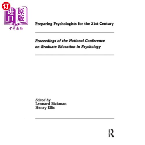 海外直订Preparing Psychologists for the 21st Century: Proceedings of the National Confer 为21世纪准备心理学家:全国