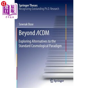 海外直订Beyond Λcdm: Exploring Alternatives to the Standard Cosmological Paradigm 超越Λ;cdm:探索标准宇