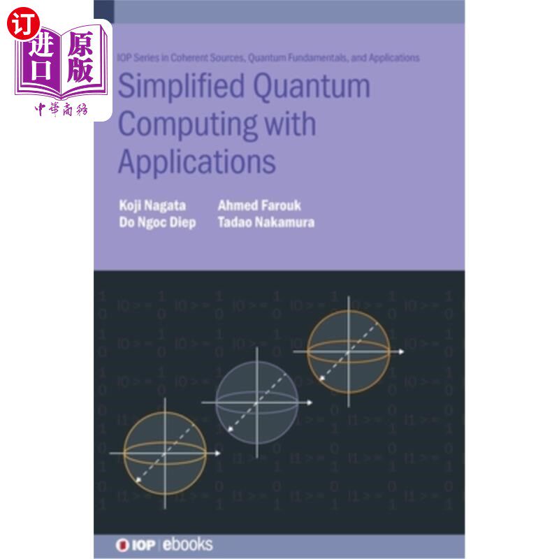海外直订Simplified Quantum Computing with Applications 简化量子计算与应用程序