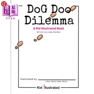 Dilemma Kid Illustrated 狗狗困境：一本儿童画册 海外直订Dog Book Doo