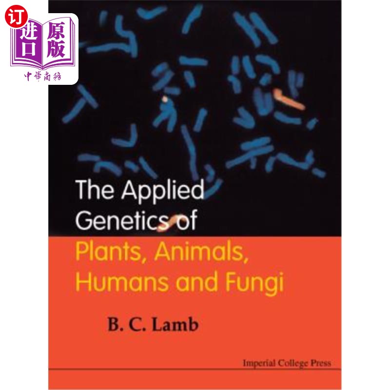 海外直订The Applied Genetics of Plants, Animals, Humans and Fungi 植物，动物，人类和真菌的应用遗传学