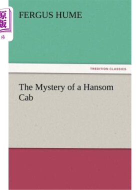 海外直订The Mystery of a Hansom Cab 《马车之谜》