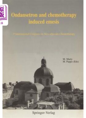 海外直订医药图书Ondansetron and Chemotherapy Induced Emesis: 3rd International Congress on Neo-A 昂丹司琼与化疗致呕