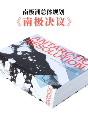 Antarctic Resolution 进口艺术 南极决议 南极洲总体规划 地理摄影研究【中商原版】