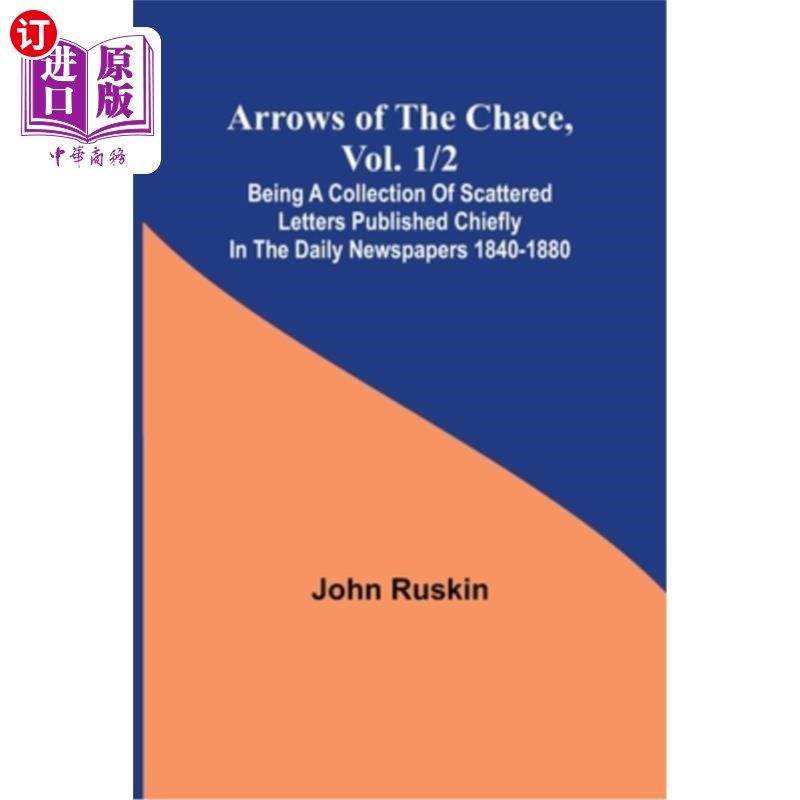 海外直订Arrows of the Chace, vol. 1/2; being a collection of scattered letters published 查斯之箭，卷1/2;散乱的:主